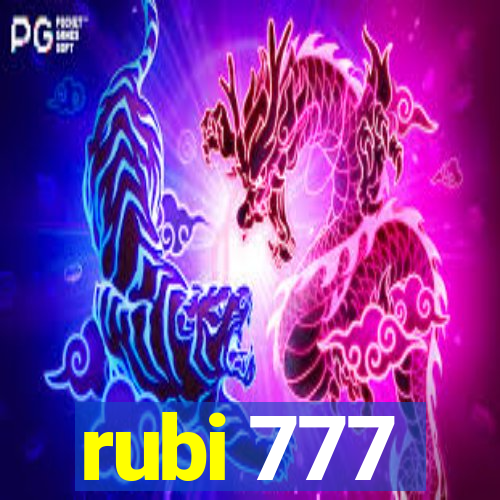 rubi 777